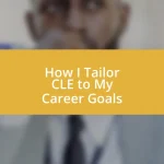 How I Tailor CLE to My Career Goals