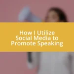 How I Utilize Social Media to Promote Speaking