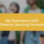 My Experience with Diverse Learning Formats