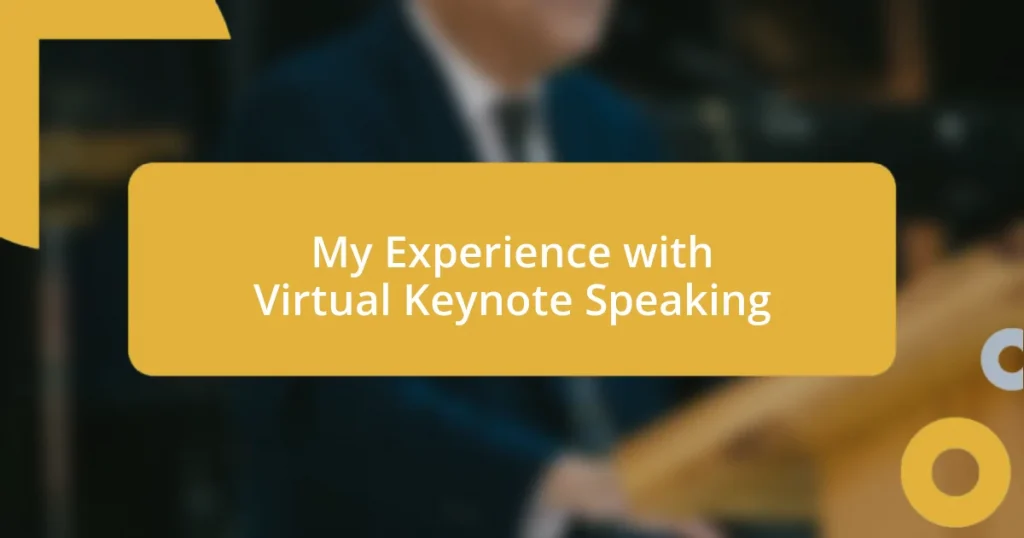 My Experience with Virtual Keynote Speaking