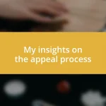 My insights on the appeal process