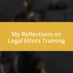 My Reflections on Legal Ethics Training