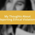 My Thoughts About Reporting Ethical Violations