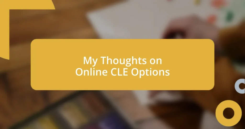 My Thoughts on Online CLE Options