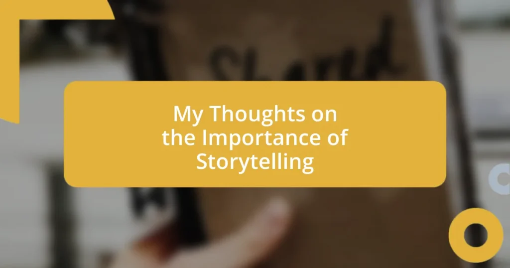 My Thoughts on the Importance of Storytelling