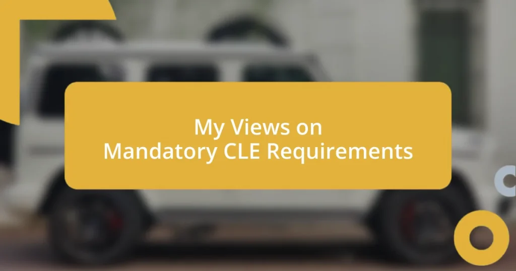 My Views on Mandatory CLE Requirements