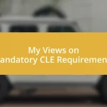 My Views on Mandatory CLE Requirements