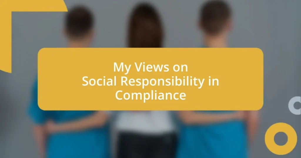 My Views on Social Responsibility in Compliance