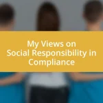 My Views on Social Responsibility in Compliance