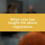 What case law taught me about negotiation