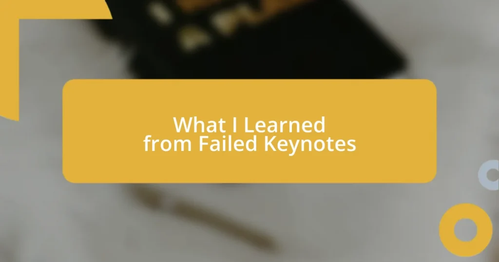 What I Learned from Failed Keynotes