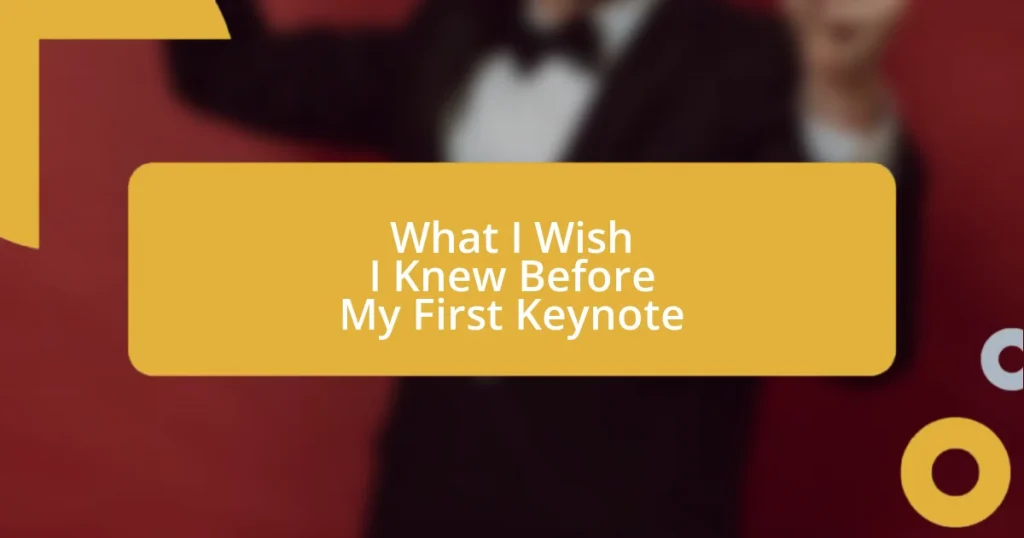 What I Wish I Knew Before My First Keynote