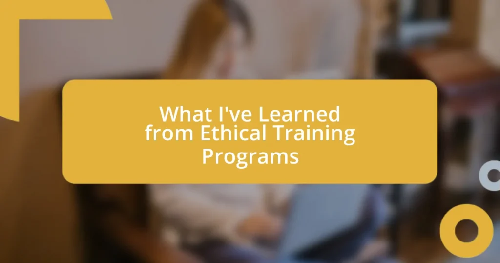 What I’ve Learned from Ethical Training Programs