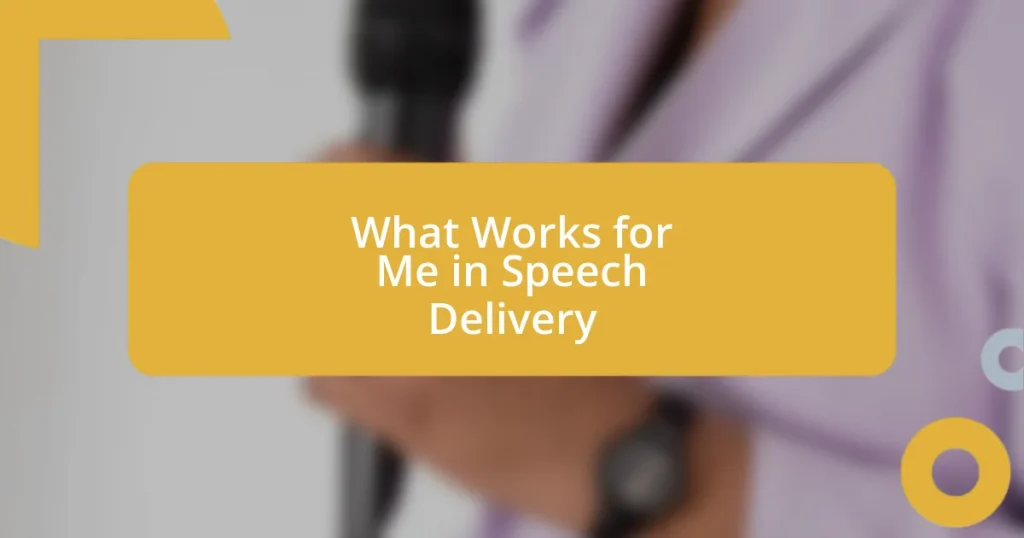 What Works for Me in Speech Delivery